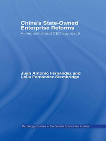 China's State Owned Enterprise Reforms (An Industrial and CEO Approach) - 9780415646598 by Leila Fernandez-Stembridge, Juan Antonio Fernandez, 9780415646598