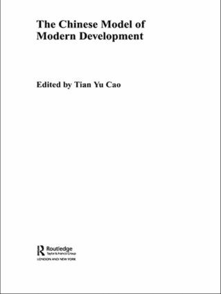 The Chinese Model of Modern Development - 9780415555258 by Tian Yu Cao, 9780415555258