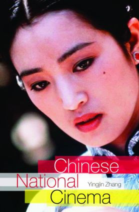 Chinese National Cinema - 9780415172905 by Yingjin Zhang, 9780415172905