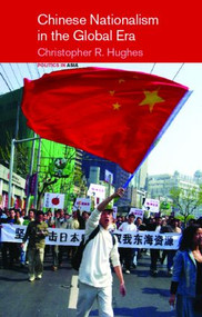 Chinese Nationalism in the Global Era by Christopher R. Hughes, 9780415182669