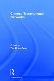 Chinese Transnational Networks - 9780415560573 by Chee-Beng Tan, 9780415560573