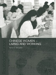 Chinese Women - Living and Working by Anne McLaren, 9780415406185