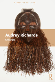Chisungu (A Girl's Initiation Ceremony Among the Bemba of Zambia) - 9780367540944 by Audrey Richards, 9780367540944