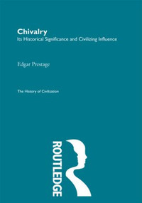 Chivalry - 9780415569057 by Edgar Prestage, 9780415569057