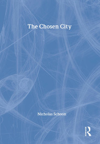 The Chosen City - 9780415258029 by Nicholas Schoon, 9780415258029