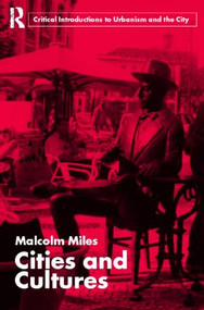 Cities and Cultures by Malcolm Miles, 9780415354431