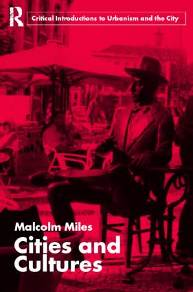 Cities and Cultures by Malcolm Miles, 9780415354431
