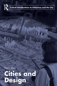 Cities and Design - 9780415492898 by Paul L. Knox, 9780415492898