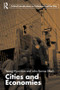 Cities and Economies by Yeong-Hyun Kim, John Rennie Short, 9780415365741