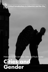 Cities and Gender - 9780415415705 by Helen Jarvis, Jonathan Cloke, Paula Kantor, 9780415415705