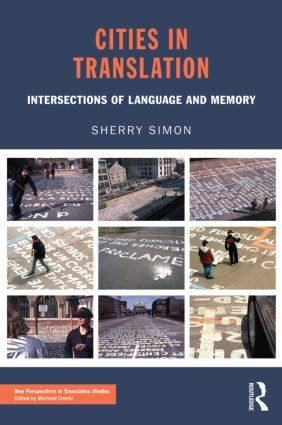 Cities in Translation (Intersections of Language and Memory) - 9780415471527 by Sherry Simon, 9780415471527