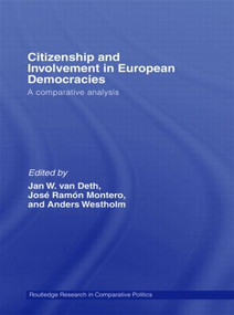 Citizenship and Involvement in European Democracies (A Comparative Analysis) - 9780415479608 by Jan W. Van Deth, José Ramón Montero, Anders Westholm, 9780415479608