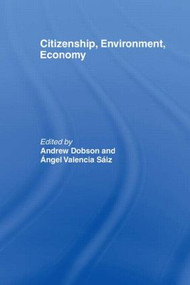 Citizenship, Environment, Economy - 9780415463720 by A. Dobson, A. Valencia, 9780415463720
