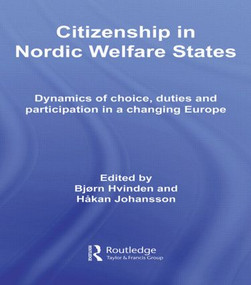 Citizenship in Nordic Welfare States (Dynamics of Choice, Duties and Participation In a Changing Europe) - 9780415479615 by Bjørn Hvinden, Håkan Johansson, 9780415479615