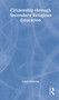 Citizenship Through Secondary Religious Education by Liam Gearon, 9780415298124