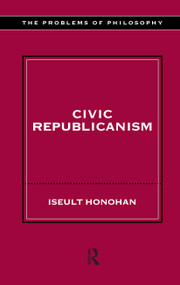Civic Republicanism by Iseult Honohan, 9780415212113