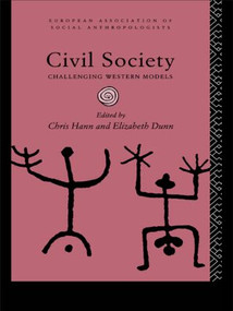 Civil Society (Challenging Western Models) - 9780415132190 by Elizabeth Dunn, Chris Hann, 9780415132190