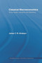 Classical Macroeconomics (Some Modern Variations and Distortions) by James C.W. Ahiakpor, 9780415771108