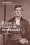 Classic Case Studies in Psychology (Fourth Edition) - 9780367267094 by Geoff Rolls, 9780367267094