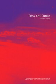 Class, Self, Culture - 9780415300865 by Beverley Skeggs, 9780415300865