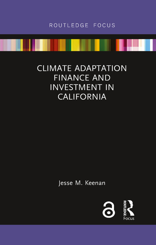 Climate Adaptation Finance and Investment in California - 9780367606671 by Jesse M. Keenan, 9780367606671