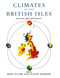 Climates of the British Isles (Present, Past and Future) by Elaine Barrow, Mike Hulme, 9780415130172