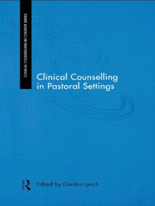 Clinical Counselling in Pastoral Settings - 9780415196765 by Gordon Lynch, John Lees, 9780415196765