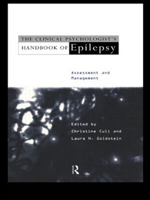 The Clinical Psychologist's Handbook of Epilepsy (Assessment and Management) by Christine Cull, Laura H. Goldstein, 9780415130516