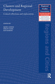 Clusters and Regional Development (Critical Reflections and Explorations) - 9780415578622 by Bjorn Asheim, Philip Cooke, Ron Martin, 9780415578622