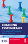 Coaching Systemically (Five Ways of Thinking About Systems) - 9780367404161 by Paul Lawrence, 9780367404161