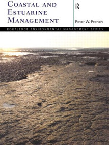 Coastal and Estuarine Management by Peter French, 9780415137591