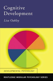 Cognitive Development by Lisa Oakley, 9780415242356