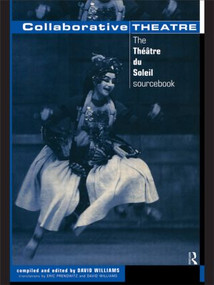 Collaborative Theatre (Le Theatre du Soleil) - 9780415086066 by David Williams, 9780415086066