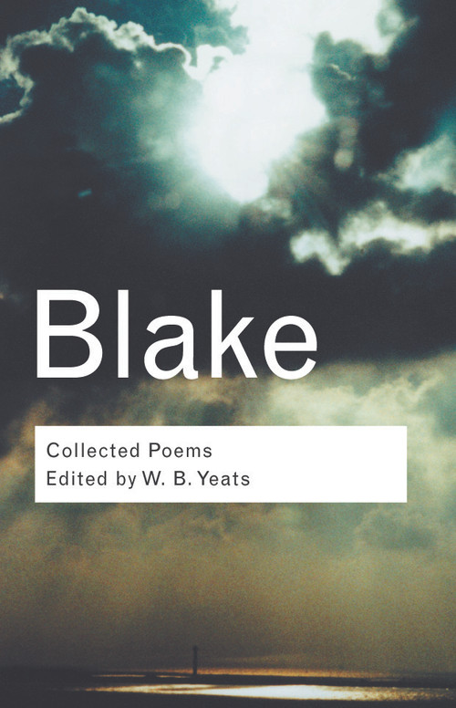 Collected Poems - 9780415289856 by William Blake, W.B Yeats, 9780415289856