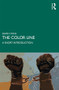 The Color Line (A Short Introduction) - 9780367818920 by David Lyons, 9780367818920