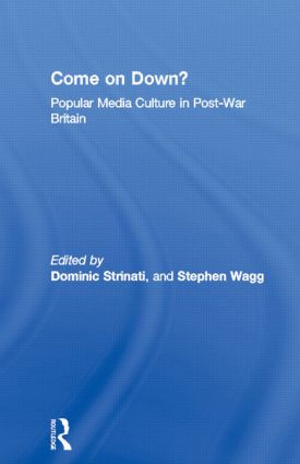 Come on Down? (Popular Media Culture in Post-War Britain) - 9780415063272 by Dominic Strinati, Stephen Wagg, 9780415063272