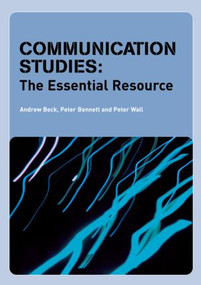 Communication Studies (The Essential Resource) - 9780415287937 by Andrew Beck, Peter Bennett, Peter Wall, 9780415287937