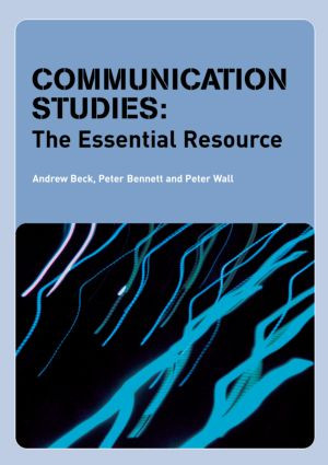 Communication Studies (The Essential Resource) - 9780415287937 by Andrew Beck, Peter Bennett, Peter Wall, 9780415287937