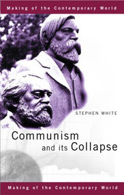 Communism and its Collapse - 9780415171809 by Stephen White, 9780415171809