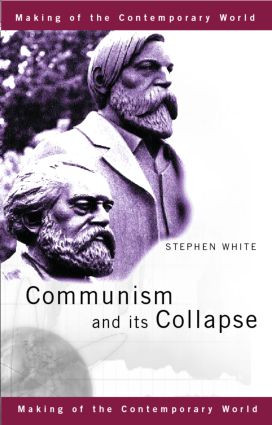 Communism and its Collapse - 9780415171809 by Stephen White, 9780415171809