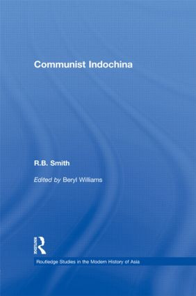 Communist Indochina - 9780415542630 by R. B. Smith, Beryl Williams, 9780415542630