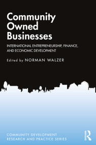 Community Owned Businesses (International Entrepreneurship, Finance, and Economic Development) - 9780367485450 by Norman Walzer, 9780367485450