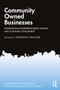 Community Owned Businesses (International Entrepreneurship, Finance, and Economic Development) - 9780367485450 by Norman Walzer, 9780367485450