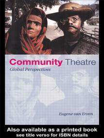 Community Theatre (Global Perspectives) - 9780415190312 by Eugene van Erven, 9780415190312