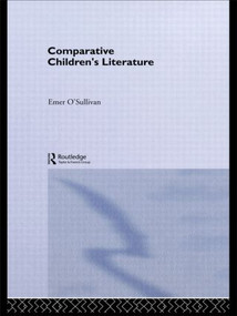 Comparative Children's Literature - 9780415564120 by Emer O'Sullivan, Anthea Bell, 9780415564120