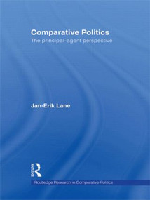 Comparative Politics (The Principal-Agent Perspective) - 9780415586788 by Jan-Erik Lane, 9780415586788