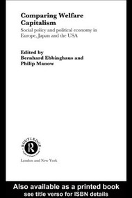 Comparing Welfare Capitalism (Social Policy and Political Economy in Europe, Japan and the USA) - 9780415406536 by Bernhard Ebbinghaus, Philip Manow, 9780415406536
