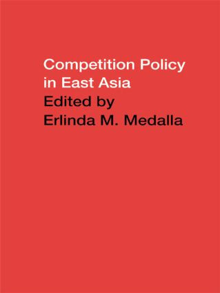 Competition Policy in East Asia - 9780415435994 by Erlinda Medalla, 9780415435994