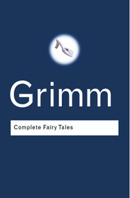 Complete Fairy Tales - 9780415285964 by Jacob Grimm, Wilhelm Grimm, 9780415285964