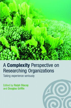 A Complexity Perspective on Researching Organisations (Taking Experience Seriously) - 9780415351317 by Douglas Griffin, Ralph Stacey, 9780415351317
